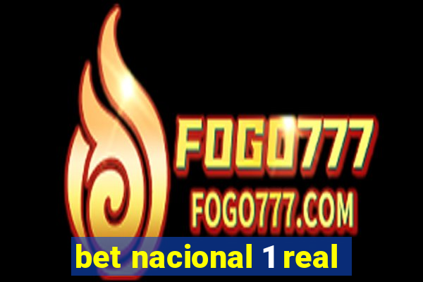 bet nacional 1 real